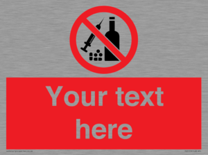 Custom No alcohol or drugs Sign